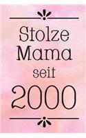 Stolze Mama 2000: DIN A5 - 120 Seiten Punkteraster - Kalender - Notizbuch - Notizblock - Block - Terminkalender - Abschied - Abschiedsgeschenk - Ruhestand - Arbeitsko