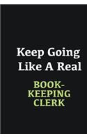Keep Going Like a Real Bookkeeping Clerk: Writing careers journals and notebook. A way towards enhancement