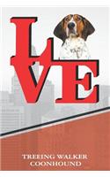 Treeing Walker Coonhound: Love Park Writing Journal Notebook Book Is 120 Pages 6x9