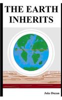 The Earth Inherits