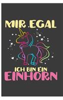 Mir Egal Ich Bin Ein Einhon