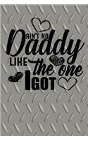 Ain't No Daddy Like the One I Got