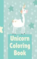 Unicorn Coloring Book: The Ultimate Unicorn Coloring Book: This is an 8.5X11 32 Page Magical Horn Coloring Diary For: Anyone That Loves Unicorns and Magic. Makes A Great B