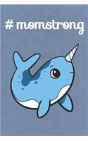 #MomStrong