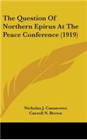 Question Of Northern Epirus At The Peace Conference (1919)