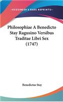 Philosophiae a Benedicto Stay Ragusino Versibus Traditae Libri Sex (1747)