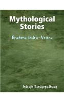 Mythological Stories: Brahma Indra-Vritra