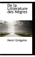 de La Litterature Des Negres