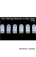 The Visiting Teacher in New York City