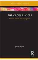 The Virgin Suicides: Reverie, Sorrow and Young Love