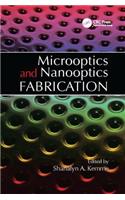 Microoptics and Nanooptics Fabrication