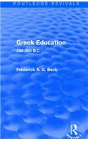 Greek Education (Routledge Revivals)