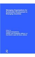 Managing Organizations for Sustainable Development in Emerging Countries