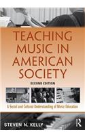 Teaching Music in American Society