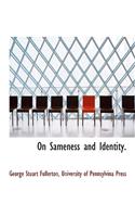 On Sameness and Identity.