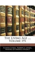 The Living Age ..., Volume 191