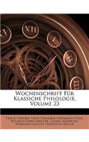 Wochenschrift Fur Klassiche Philologie, Volume 23