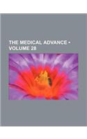 The Medical Advance (Volume 28)