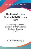 The Pawtucket and Central Falls Directory, 1877