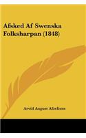 Afsked Af Swenska Folksharpan (1848): (Spanish)
