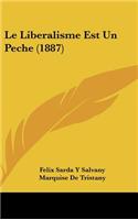 Le Liberalisme Est Un Peche (1887)