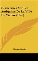 Recherches Sur Les Antiquites de La Ville de Vienne (1846)