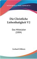 Die Christliche Liebesthatigkeit V2