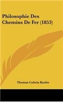Philosophie Des Chemins de Fer (1853)