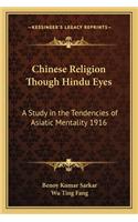 Chinese Religion Though Hindu Eyes