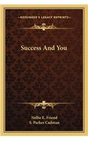 Success and You