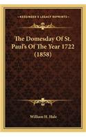 The Domesday Of St. Paul's Of The Year 1722 (1858)