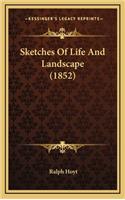 Sketches of Life and Landscape (1852)
