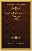 Lanfrank's Science of Cirurgie (1894)