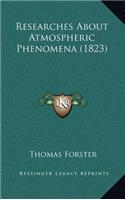 Researches About Atmospheric Phenomena (1823): (English)