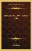 Methods In The Art Of Taxidermy (1894)