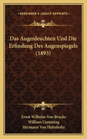 Das Augenleuchten Und Die Erfindung Des Augenspiegels (1893)