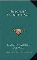 Historias Y Cuentos (1880)