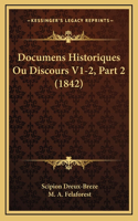 Documens Historiques Ou Discours V1-2, Part 2 (1842)
