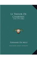 Le Tresor De Chartres