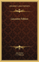 Lancashire Folklore