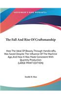 The Fall and Rise of Craftsmanship