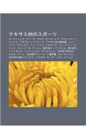 Tekisasu Zh Unosup Tsu: San'antonio Sup Zu, Darasu Kaub Izu, Darasu M Berikkusu, Tekisasu Renj Zu, Tekisasu Zh Uno Jing Ji Ch Ng(Japanese)