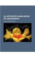 Illustrated Hand-Book of Geography