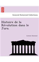 Histoire de la R�volution dans le Jura.: (French)