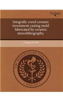 Integrally Cored Ceramic Investment Casting Mold Fabricated by Ceramic Stereolithography