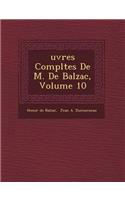 Uvres Completes de M. de Balzac, Volume 10