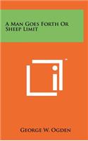 A Man Goes Forth or Sheep Limit