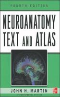 Neuroanatomy Text and Atlas