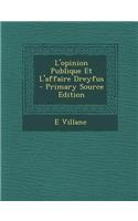 L'Opinion Publique Et L'Affaire Dreyfus