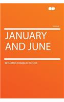 January and June